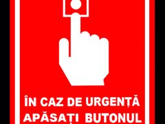 Placuta in caz de urgenta apasati butonul